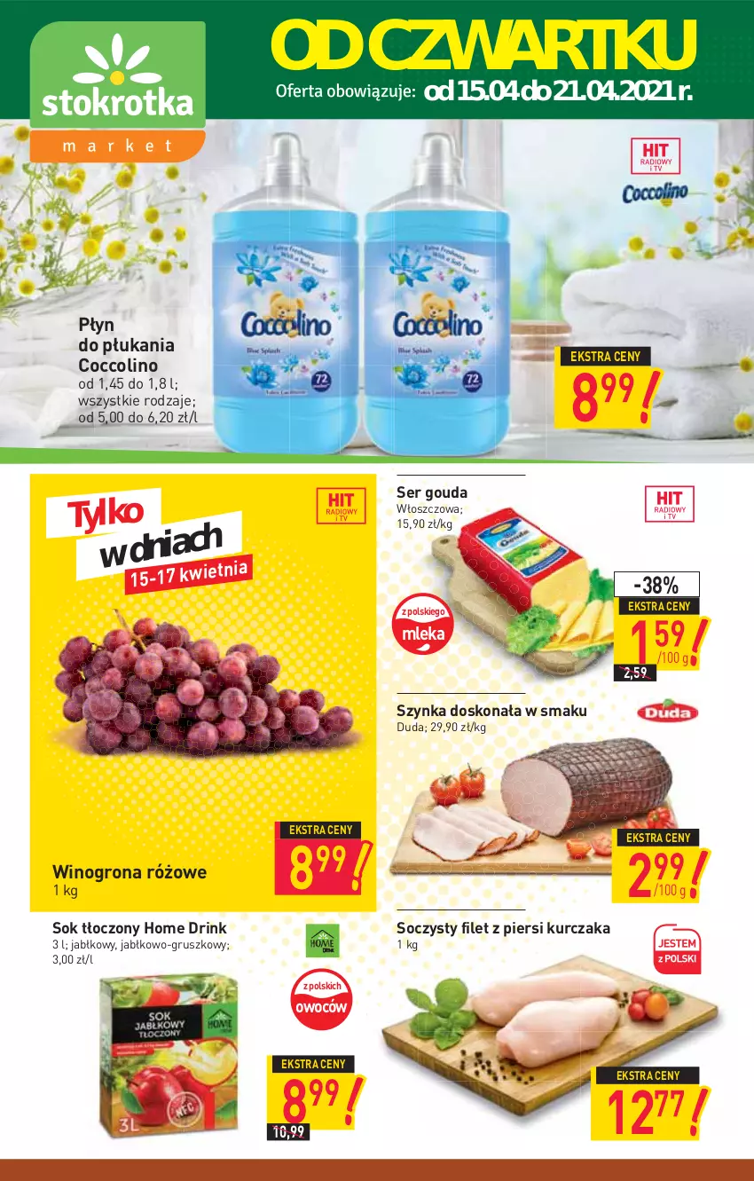 Gazetka promocyjna Stokrotka - Market - ważna 15.04 do 21.04.2021 - strona 1 - produkty: Coccolino, Duda, Filet z piersi kurczaka, Gouda, Kurczak, Płyn do płukania, Ser, Sok, Szynka, Wino, Winogrona