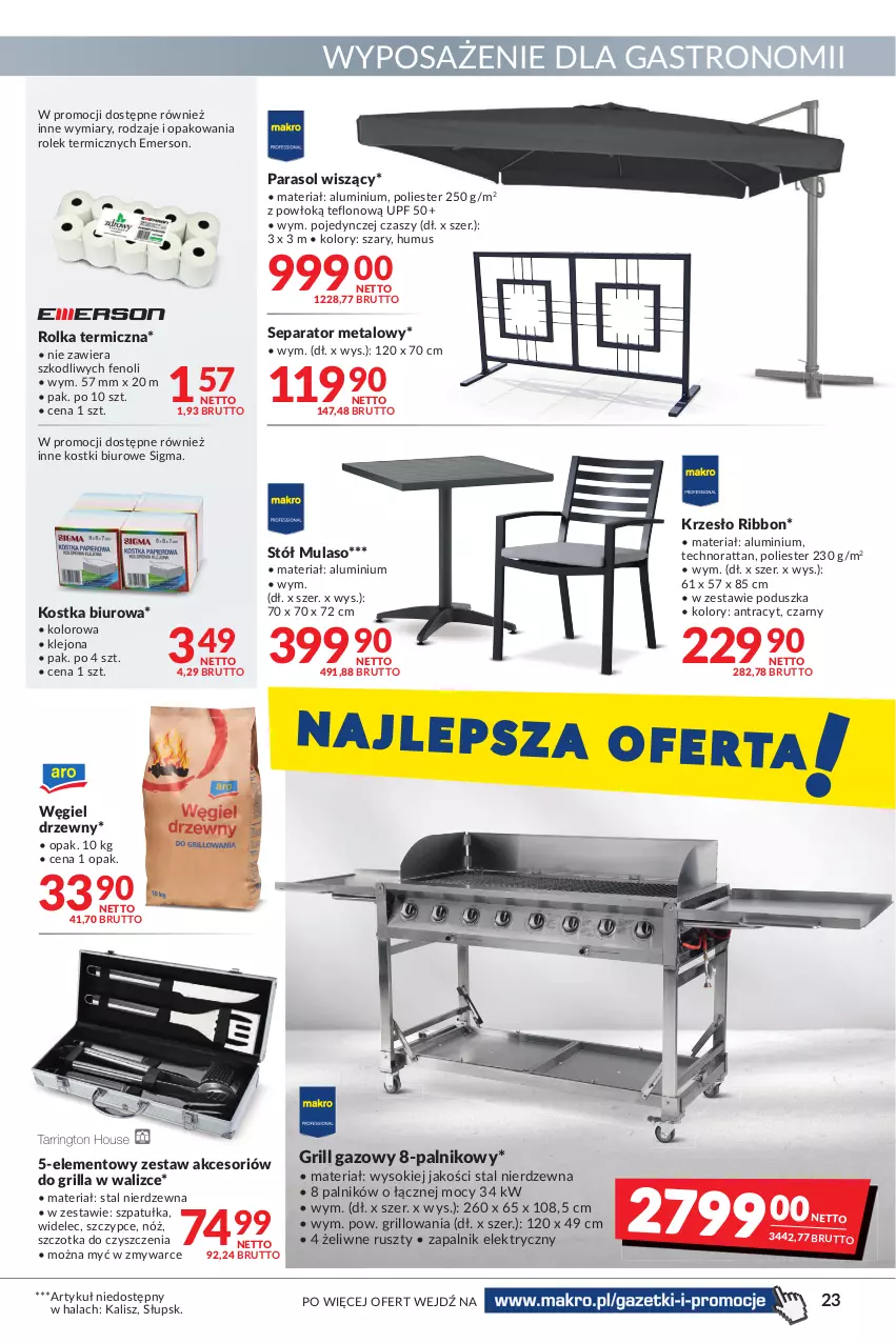 Gazetka promocyjna Makro - [Oferta promocyjna] Artykuły spożywcze i przemysłowe - ważna 08.03 do 21.03.2022 - strona 23 - produkty: Biuro, Grill, Grill gazowy, Klej, Krzesło, Mus, Parasol, Poduszka, Sok, Stół, Szczotka, Szczypce, Szpatułka, Węgiel drzewny, Widelec