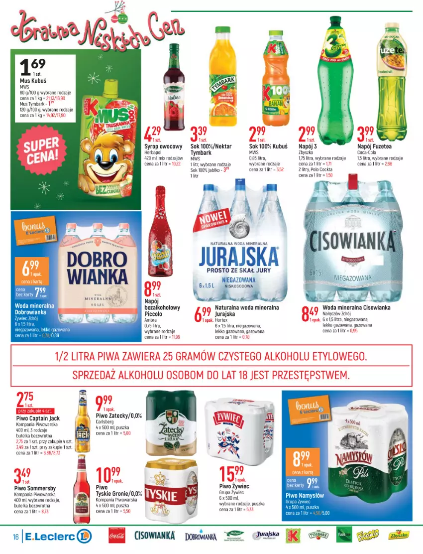 Gazetka promocyjna E Leclerc - ważna 23.11 do 04.12.2021 - strona 16 - produkty: Captain Jack, Cisowianka, Coca-Cola, Dobrowianka, Fa, Gra, Herbapol, Hortex, Kubuś, Mus, Namysłów, Napój, Nektar, Piwa, Piwo, Sok, Syrop, Tymbark, Tyskie, Woda, Woda mineralna