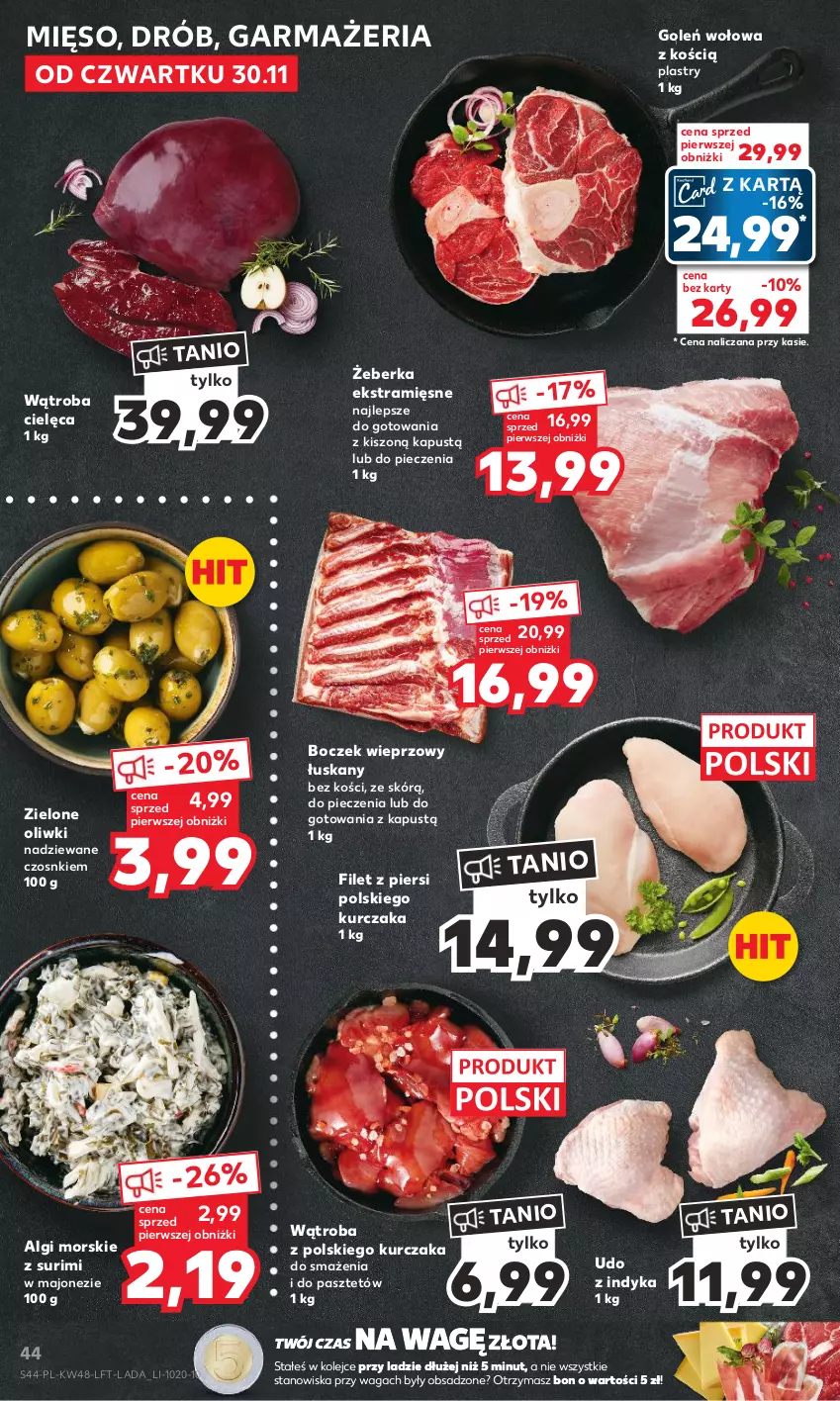 Gazetka promocyjna Kaufland - Gazetka tygodnia - ważna 30.11 do 06.12.2023 - strona 44 - produkty: Boczek, Boczek wieprzowy, Drób, Kapustą, Kurczak, LG, Majonez, Mięso, Olej, Oliwki, Pasztet, Piec, Surimi, Waga