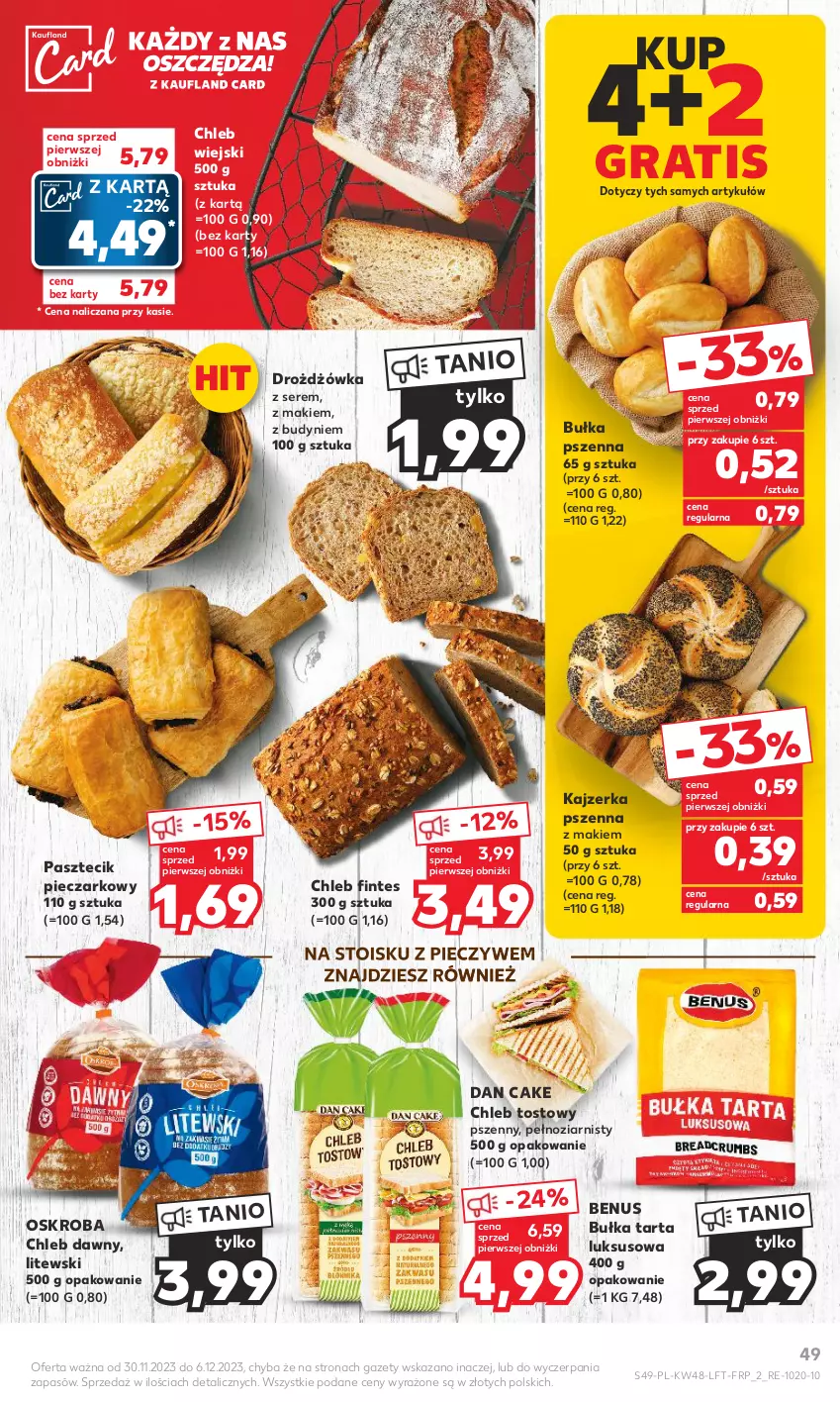 Gazetka promocyjna Kaufland - Gazetka tygodnia - ważna 30.11 do 06.12.2023 - strona 49 - produkty: Bułka, Bułka tarta, Chleb, Chleb tostowy, Dan Cake, Gra, Kajzerka, Kajzerka pszenna, Piec, Ser, Tarta