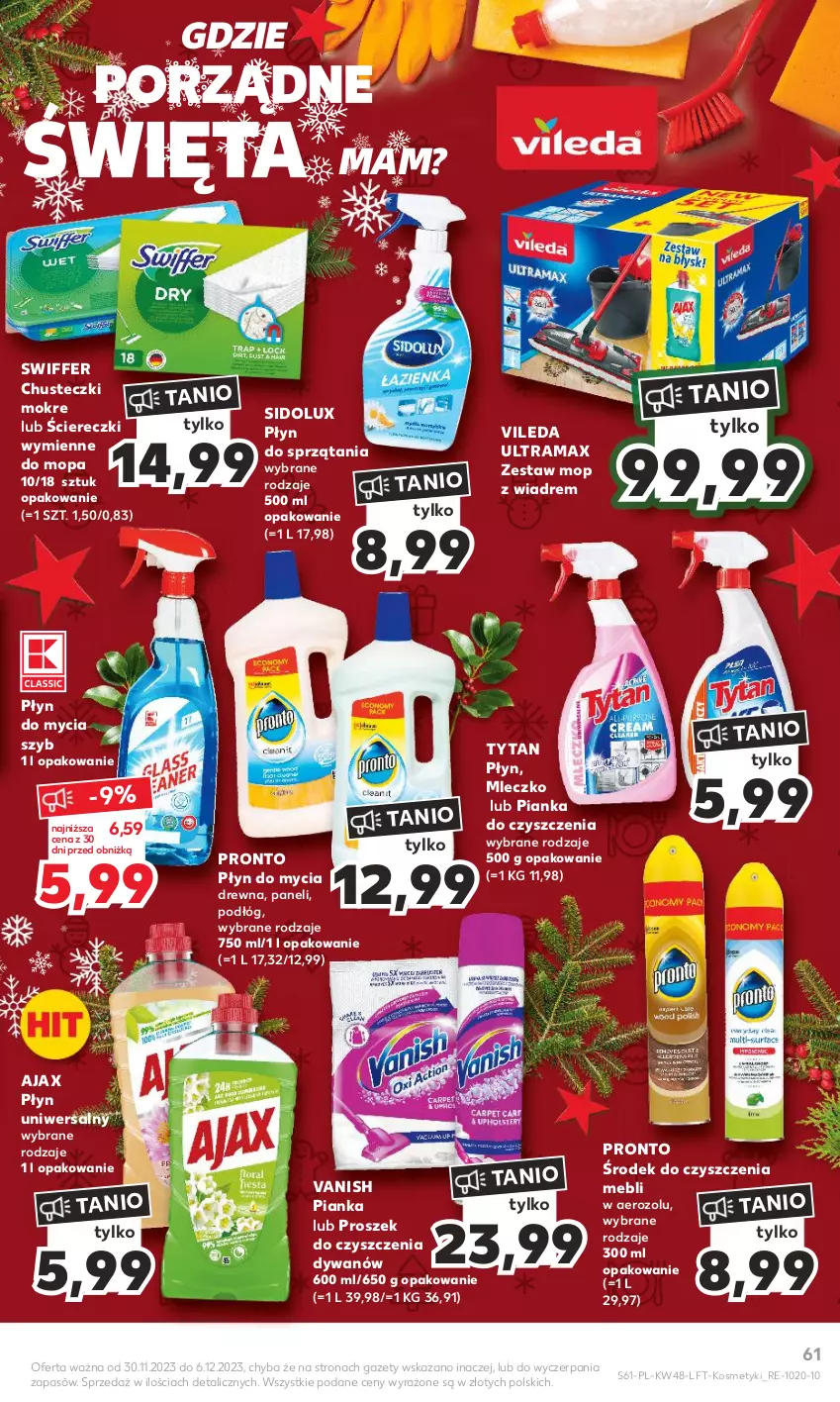 Gazetka promocyjna Kaufland - Gazetka tygodnia - ważna 30.11 do 06.12.2023 - strona 61 - produkty: Ajax, Chusteczki, Dywan, Mleczko, Mop, Pianka do czyszczenia, Płyn do mycia, Por, Pronto, Rama, Sidolux, Tytan, Vanish, Vileda