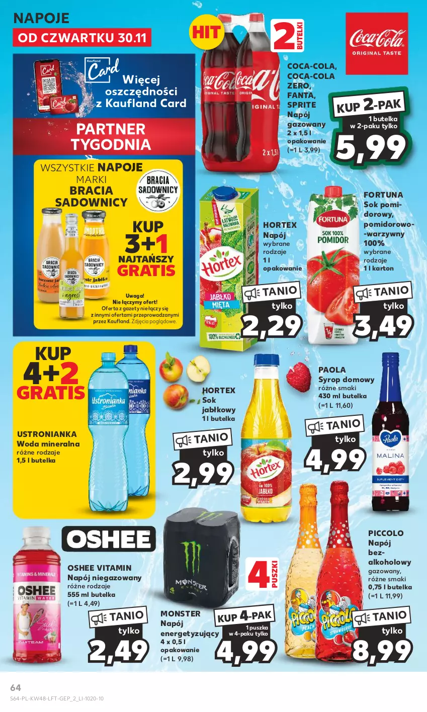 Gazetka promocyjna Kaufland - Gazetka tygodnia - ważna 30.11 do 06.12.2023 - strona 64 - produkty: Coca-Cola, Fa, Fanta, Fortuna, Gra, Hortex, Napój, Napój bezalkoholowy, Napój niegazowany, Napoje, Oshee, Paola, Sok, Sok jabłkowy, Sok pomidorowy, Sprite, Syrop, Vitamin napój, Waga, Woda, Woda mineralna