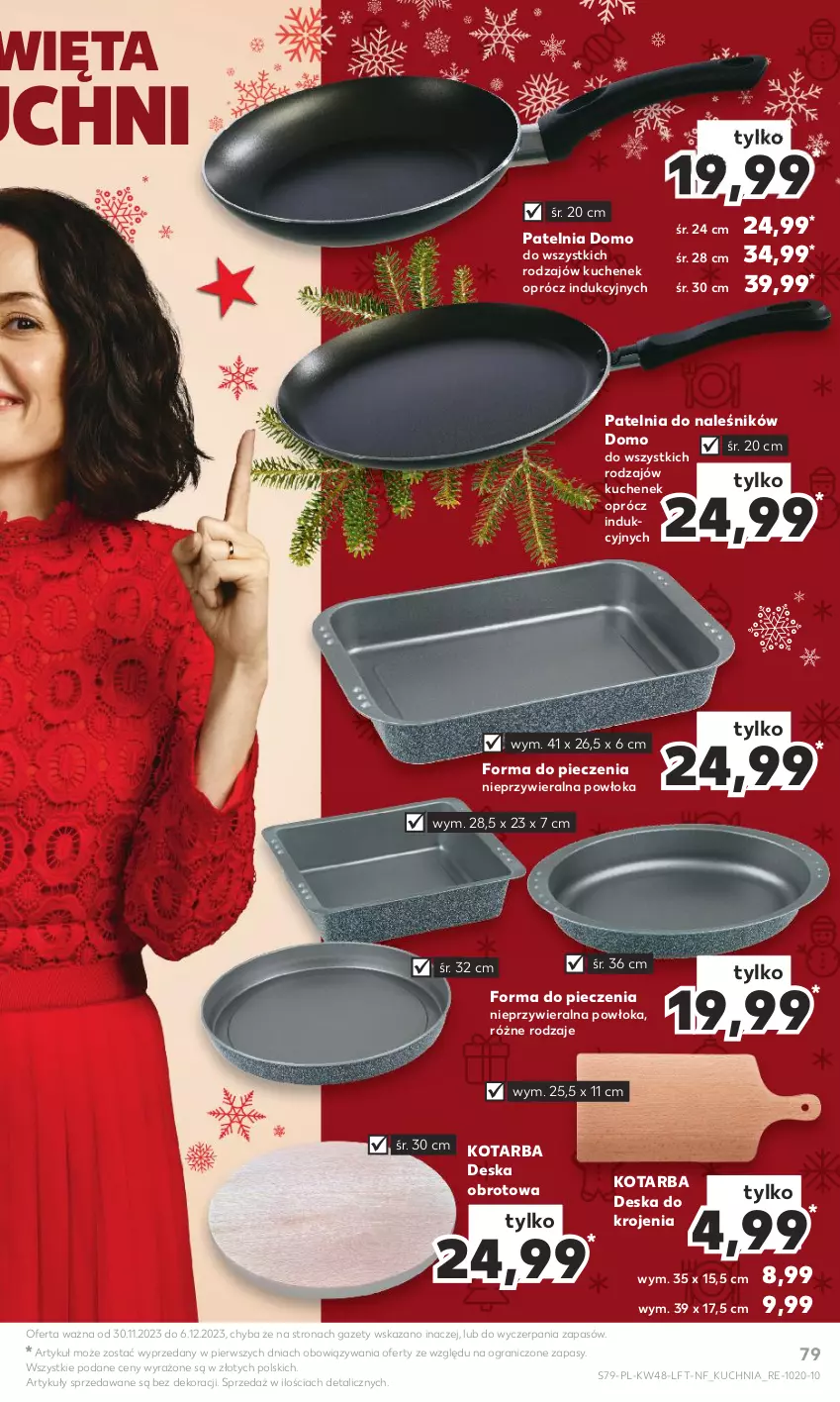 Gazetka promocyjna Kaufland - Gazetka tygodnia - ważna 30.11 do 06.12.2023 - strona 79 - produkty: Deska do krojenia, Forma do pieczenia, Gra, Kuchnia, Patelnia, Piec