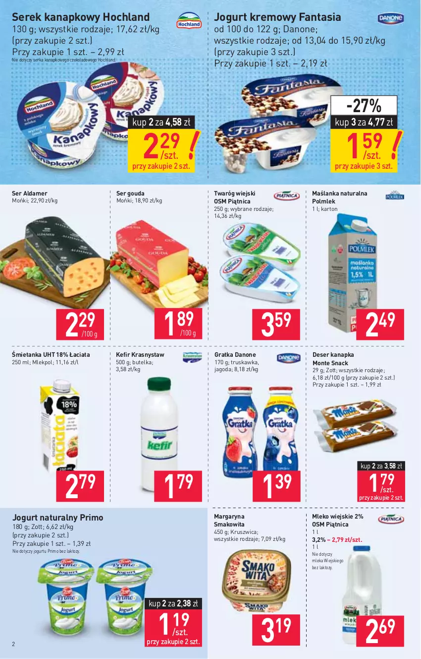 Gazetka promocyjna Stokrotka - Supermarket - ważna 01.07 do 07.07.2021 - strona 2 - produkty: Danone, Deser, Fa, Fanta, Gouda, Gra, Hochland, Jogurt, Jogurt naturalny, Kefir, Margaryna, Maślanka, Mleko, Monte, Piątnica, POLMLEK, Ser, Serek, Serek kanapkowy, Smakowita, Twaróg, Zott