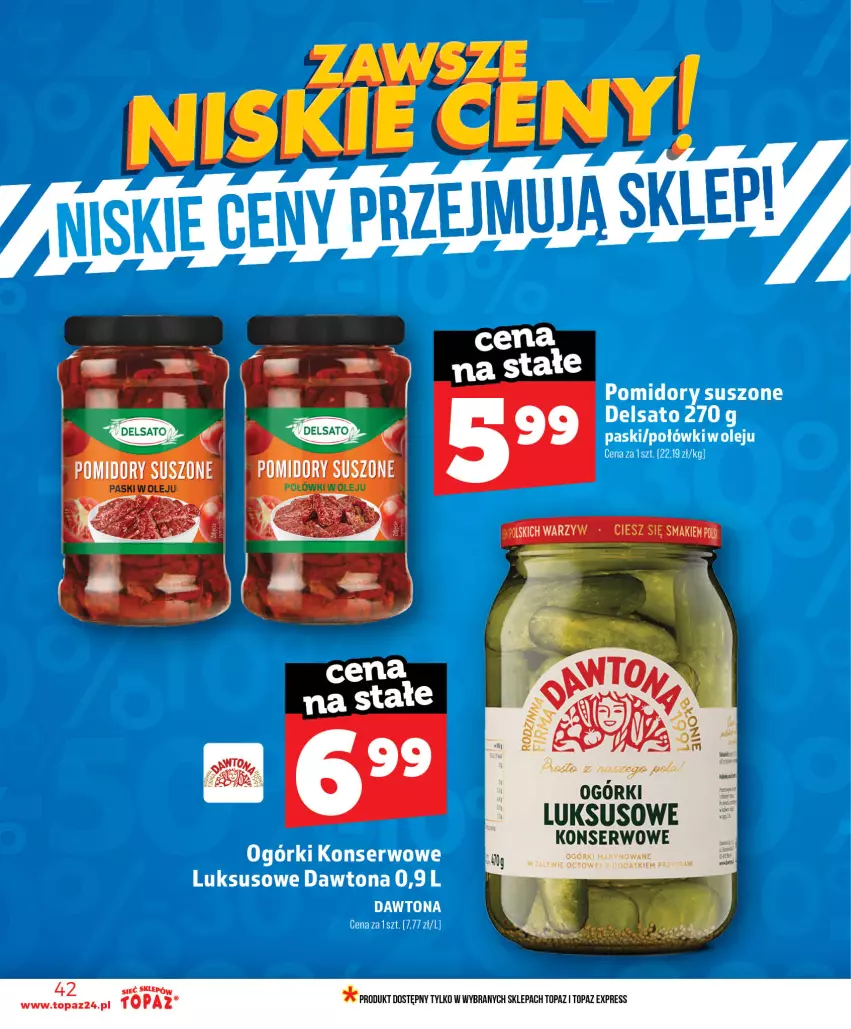 Gazetka promocyjna Topaz - Gazetka - ważna 11.06 do 17.06.2026 - strona 42 - produkty: Dawtona, Ogórki konserwowe, Olej, Pomidory, Ser, Suszone pomidory, Top