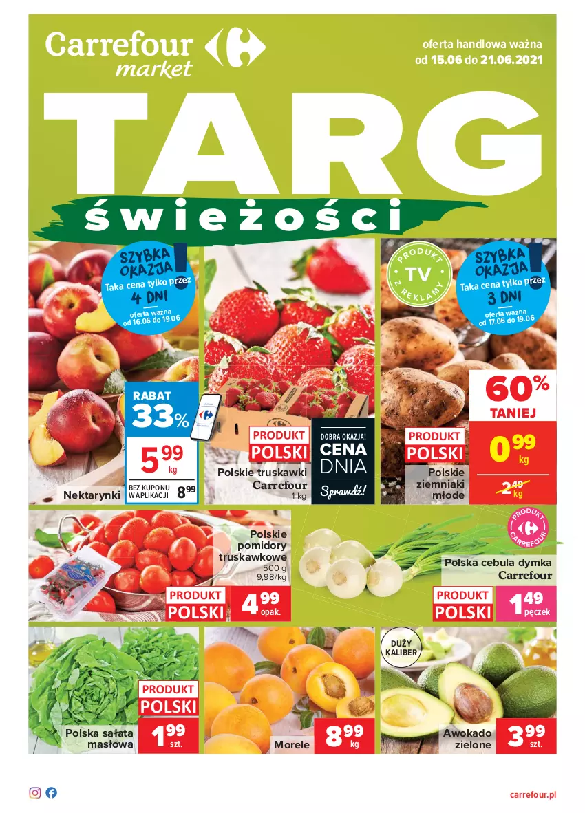 Gazetka promocyjna Carrefour - Gazetka Targi świeżości - ważna 14.06 do 21.06.2021 - strona 1 - produkty: Cebula, Masło, Nektar, Pomidory, Sałat, Sałata masłowa, Truskawki, Ziemniaki