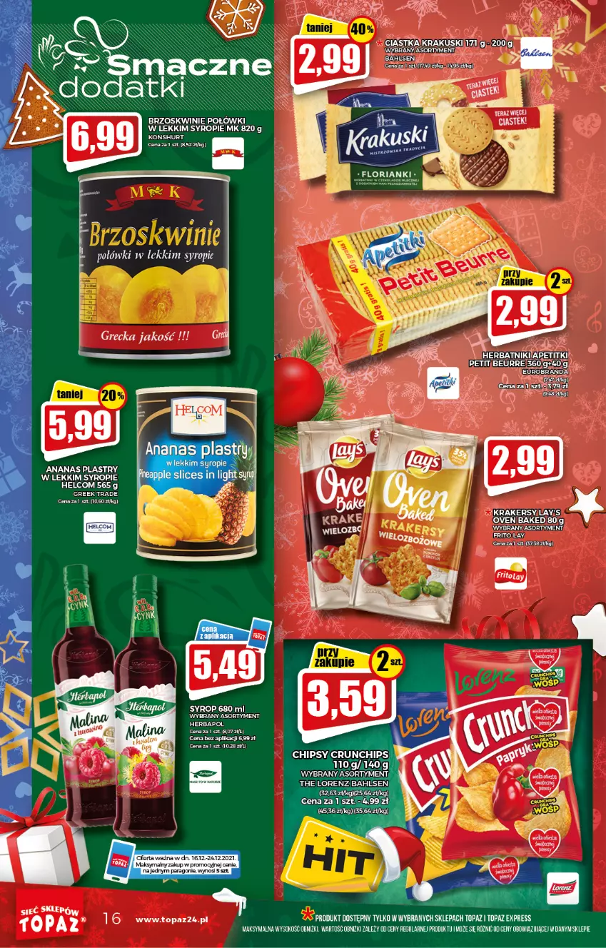 Gazetka promocyjna Topaz - Gazetka - ważna 16.12 do 24.12.2021 - strona 16 - produkty: Ananas, Brzoskwinie, Chipsy, Crunchips, HELCOM, Herbapol, Herbatniki, Krakersy, LG, Lorenz, Stek, Syrop, Top