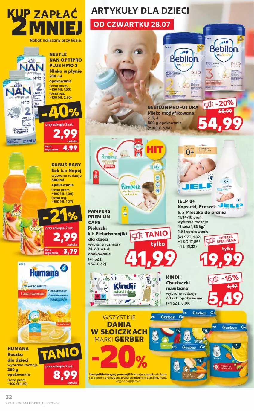 Gazetka promocyjna Kaufland - OFERTA TYGODNIA - ważna 28.07 do 03.08.2022 - strona 32 - produkty: BEBILON, Chusteczki, Dzieci, Gerber, Humana, Kindii, Kubuś, Majtki, Mleczko, Mleczko do prania, Mleko, Mleko modyfikowane, NAN Optipro, Napój, Nestlé, Pampers, Pieluchomajtki, Sok, Waga