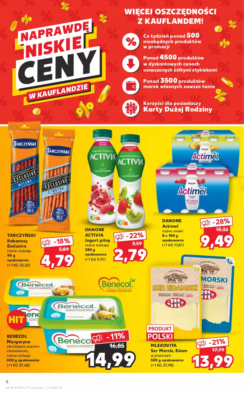 Gazetka promocyjna Kaufland - OFERTA TYGODNIA - ważna 28.07 do 03.08.2022 - strona 4 - produkty: Actimel, Activia, Benecol, Danone, Edam, Jogurt, Jogurt pitny, Kabanos, Margaryna, Mleko, Mlekovita, Ser, Tarczyński