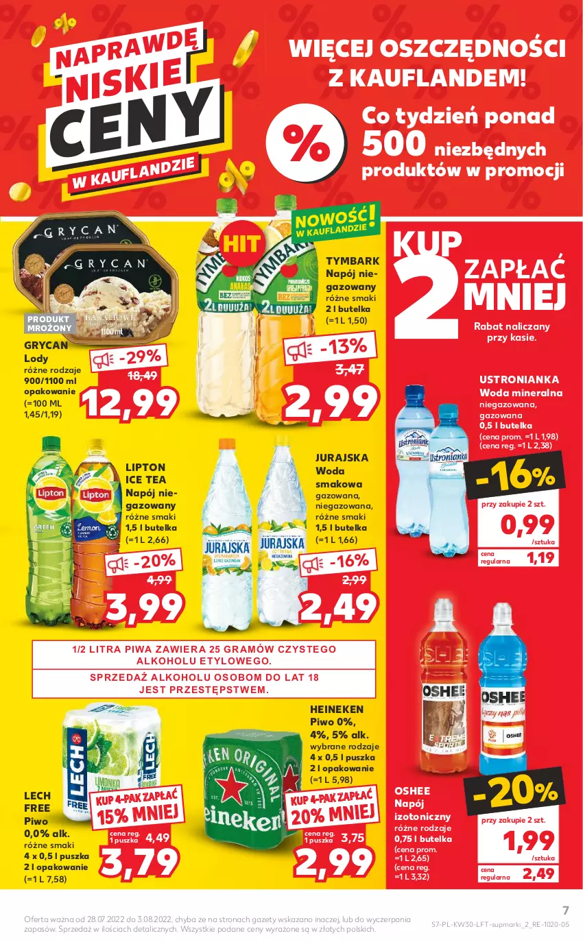 Gazetka promocyjna Kaufland - OFERTA TYGODNIA - ważna 28.07 do 03.08.2022 - strona 7 - produkty: Gry, Heineken, Ice tea, Lipton, Lody, Napój, Napój izotoniczny, Napój niegazowany, Oshee, Piwa, Piwo, Tymbark, Woda, Woda mineralna