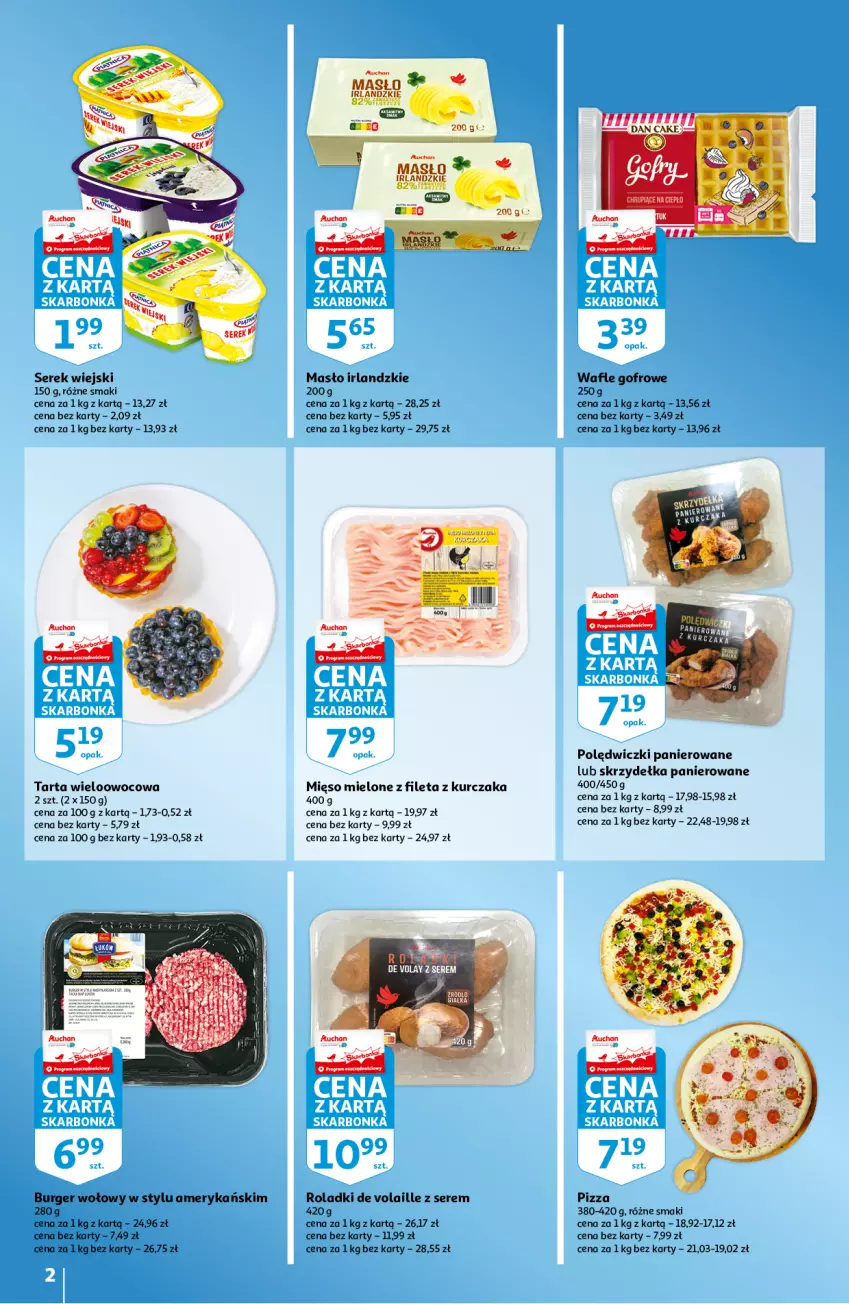 Gazetka promocyjna Auchan - Skarbonka #33 - ważna 19.08 do 25.08.2021 - strona 2 - produkty: Burger, Kurczak, Masło, Mięso, Mięso mielone, Pizza, Polędwiczki panierowane, Ser, Serek, Serek wiejski, Tarta, Wafle