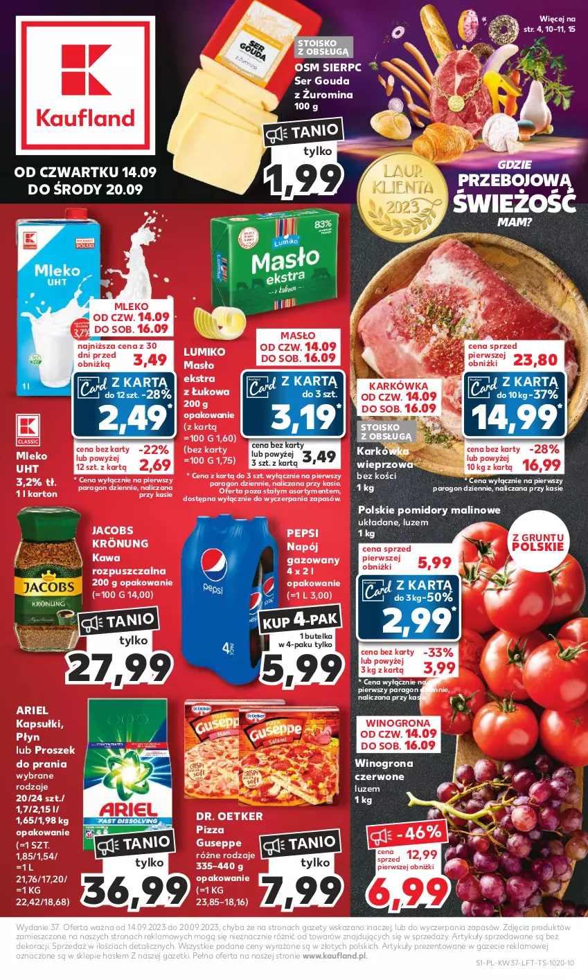 Gazetka promocyjna Kaufland - Gazetka tygodnia - ważna 14.09 do 20.09.2023 - strona 1 - produkty: Ariel, Dr. Oetker, Gouda, Grunt, Jacobs, Jacobs Krönung, Karkówka wieprzowa, Kawa, Kawa rozpuszczalna, Masło, Mleko, Napój, Napój gazowany, Pepsi, Pizza, Pomidory, Proszek do prania, Ser, Wino, Winogrona