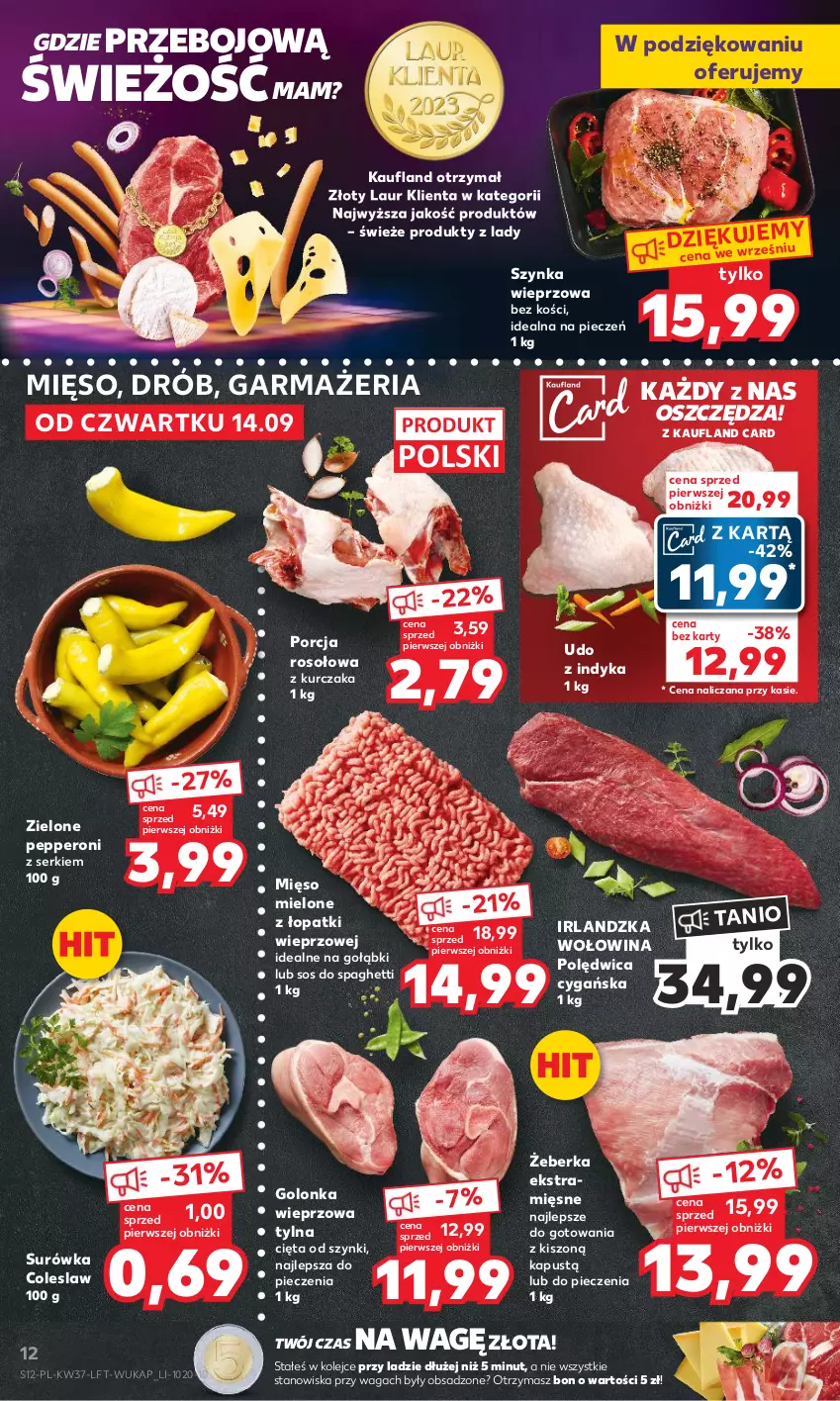 Gazetka promocyjna Kaufland - Gazetka tygodnia - ważna 14.09 do 20.09.2023 - strona 12 - produkty: Drób, Golonka wieprzowa, Kapustą, Kurczak, Laur, Mięso, Mięso mielone, Mięso mielone z łopatki wieprzowej, Olej, Piec, Polędwica, Por, Ser, Sos, Spaghetti, Surówka, Surówka coleslaw, Szynka, Szynka wieprzowa, Waga, Wołowina