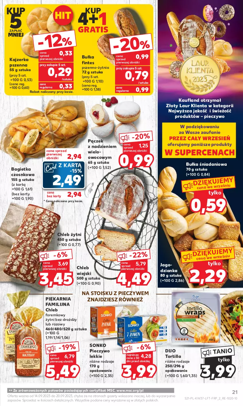 Gazetka promocyjna Kaufland - Gazetka tygodnia - ważna 14.09 do 20.09.2023 - strona 21 - produkty: Bagietka, Bagietka czosnkowa, Bułka, Chleb, Danio, Fa, Gra, Jagodzianka, Kajzerka, Kajzerka pszenna, Laur, Pączek, Piec, Pieczywo, Sonko, Tortilla