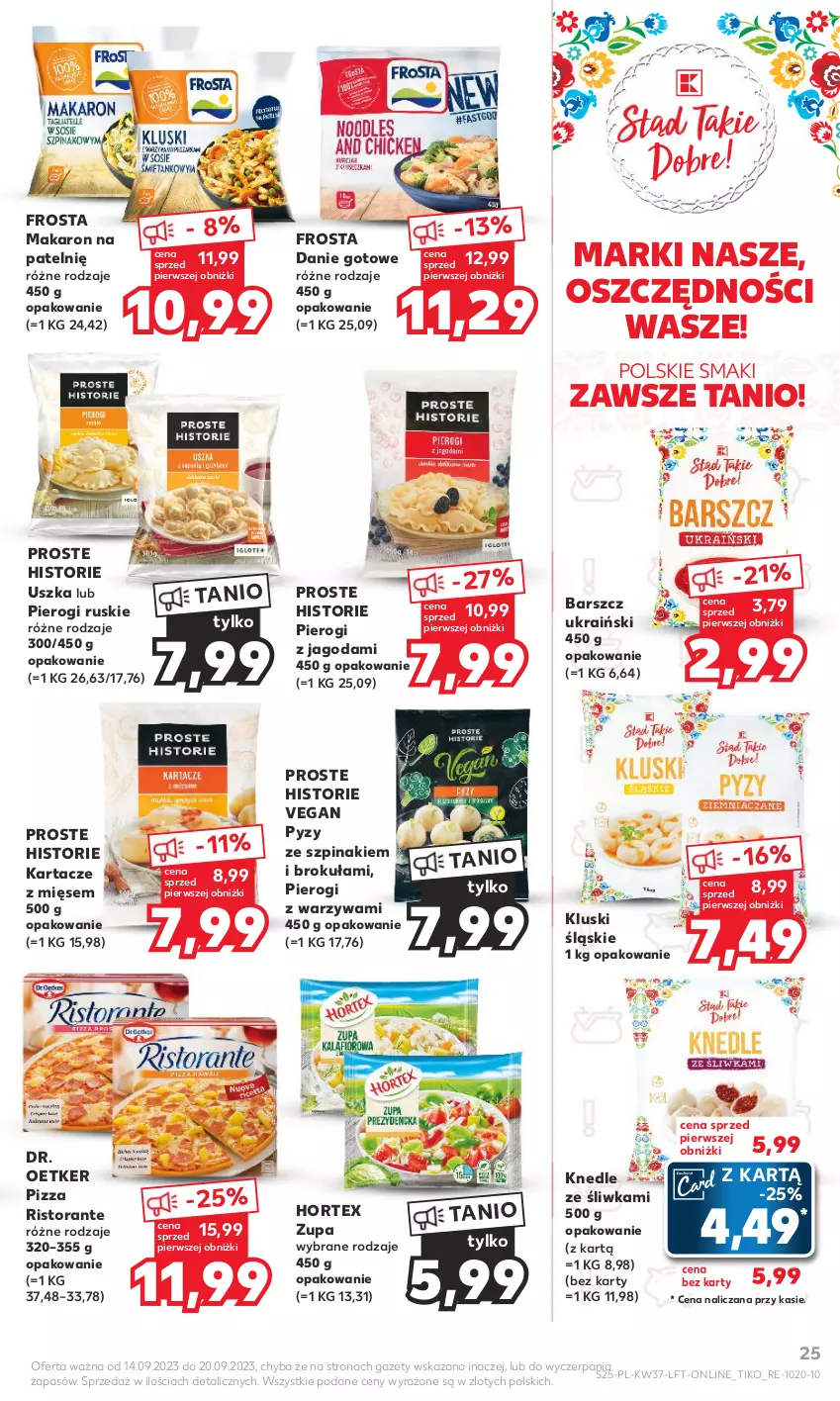 Gazetka promocyjna Kaufland - Gazetka tygodnia - ważna 14.09 do 20.09.2023 - strona 25 - produkty: Danie gotowe, Dr. Oetker, Frosta, Hortex, Knedle, Makaron, Pierogi, Pizza, Szpinak, Warzywa, Zupa