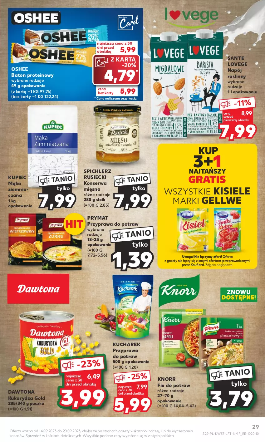 Gazetka promocyjna Kaufland - Gazetka tygodnia - ważna 14.09 do 20.09.2023 - strona 29 - produkty: Baton, Dawtona, Gra, Kisiel, Knorr, Kucharek, Kukurydza, Kupiec, Mąka, Napój, Napój roślinny, Oshee, Piec, Prymat, Przyprawa do potraw, Sante, Ser, Spichlerz Rusiecki, Waga