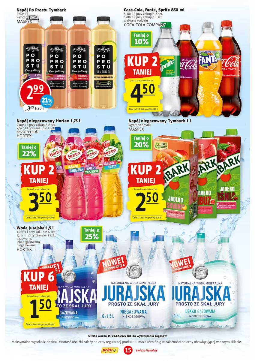 Gazetka promocyjna Prim Market - ważna 15.12 do 24.12.2022 - strona 15 - produkty: Coca-Cola, Fa, Fanta, Hortex, Malm, Napój, Napój niegazowany, Sok, Sprite, Tymbark, Woda, Woda mineralna