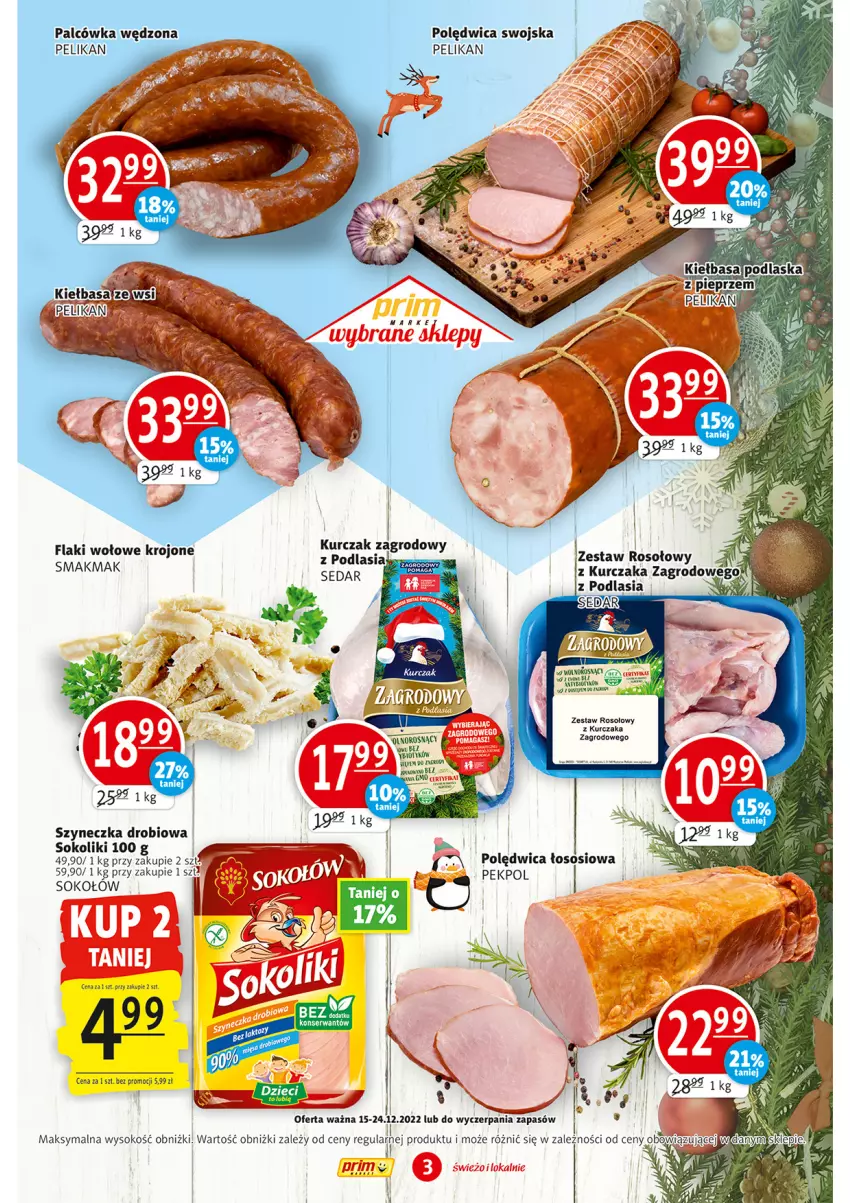 Gazetka promocyjna Prim Market - ważna 15.12 do 24.12.2022 - strona 3 - produkty: Flaki, Flaki wołowe, Kurczak, Noż, Pekpol, Polędwica, Sok, Sokołów, Sos