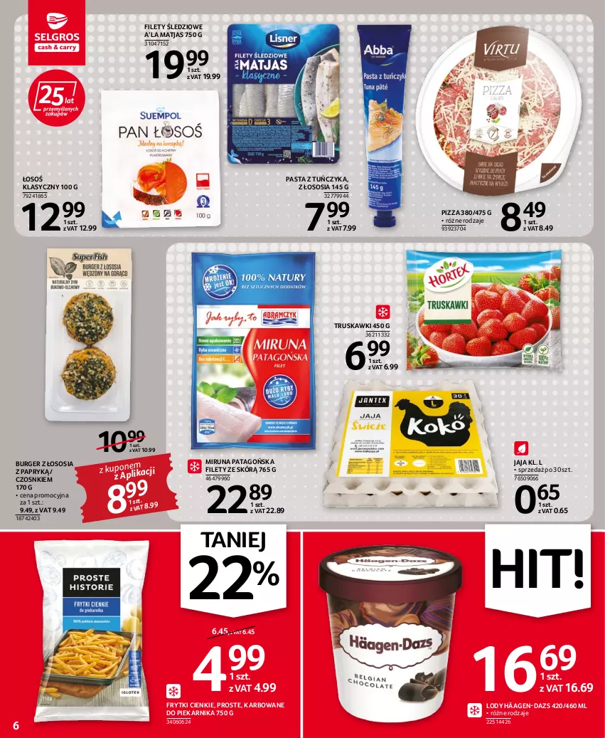 Gazetka promocyjna Selgros - Oferta spożywcza - ważna 15.06 do 29.06.2022 - strona 6 - produkty: Burger, Frytki, Jaja, Lody, Matjas, Miruna, Piekarnik, Pizza, Sos, Tago, Truskawki, Tuńczyk