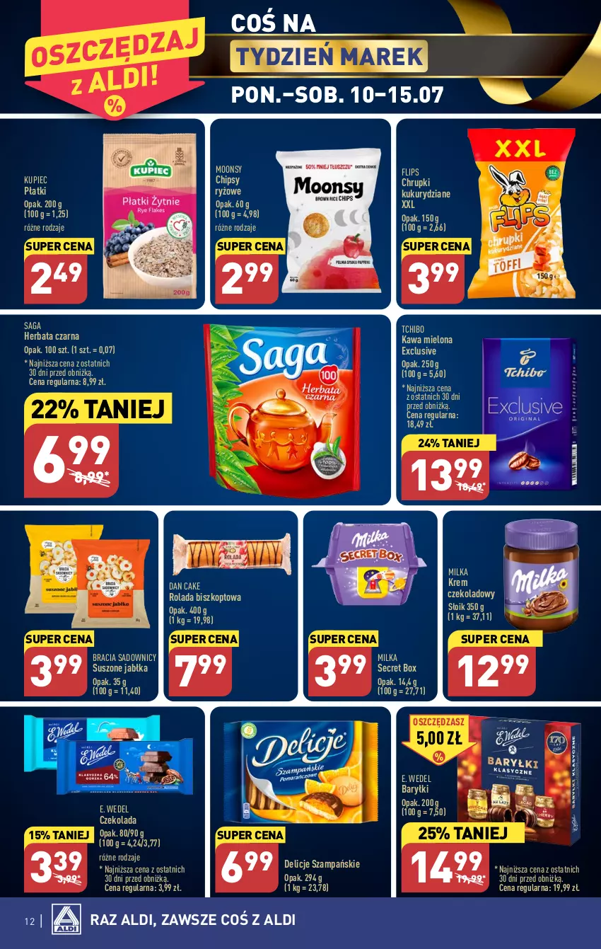 Gazetka promocyjna Aldi - Pełen katalog od 10.07 - ważna 10.07 do 15.07.2023 - strona 12 - produkty: Baryłki, Chipsy, Chrupki, Czekolada, Dan Cake, Delicje, E. Wedel, Herbata, Herbata czarna, Jabłka, Kawa, Kawa mielona, Kupiec, Milka, Piec, Rolada, Ryż, Saga, Tchibo