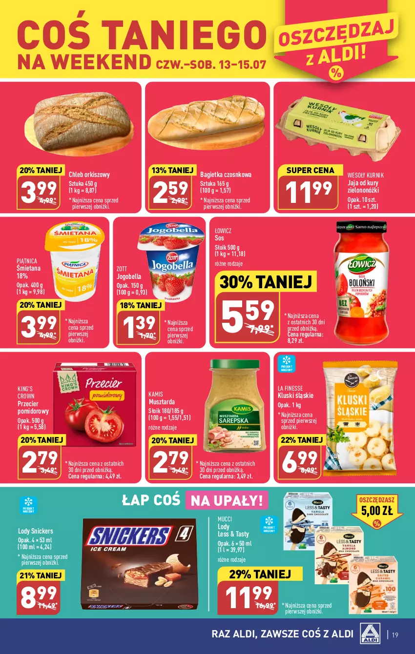 Gazetka promocyjna Aldi - Pełen katalog od 10.07 - ważna 10.07 do 15.07.2023 - strona 19 - produkty: Bagietka, Bagietka czosnkowa, Bell, Bella, Chleb, Jaja, Jogobella, Kamis, Lody, Mus, Musztarda, Piątnica, Snickers, Sos, Zott