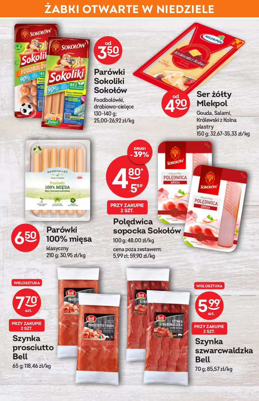 Gazetka promocyjna Żabka - ważna 25.05 do 07.06.2022 - strona 36 - produkty: Bell, Gouda, Królewski, Parówki, Parówki sokoliki, Polędwica, Prosciutto, Salami, Ser, Sok, Sokołów, Szynka