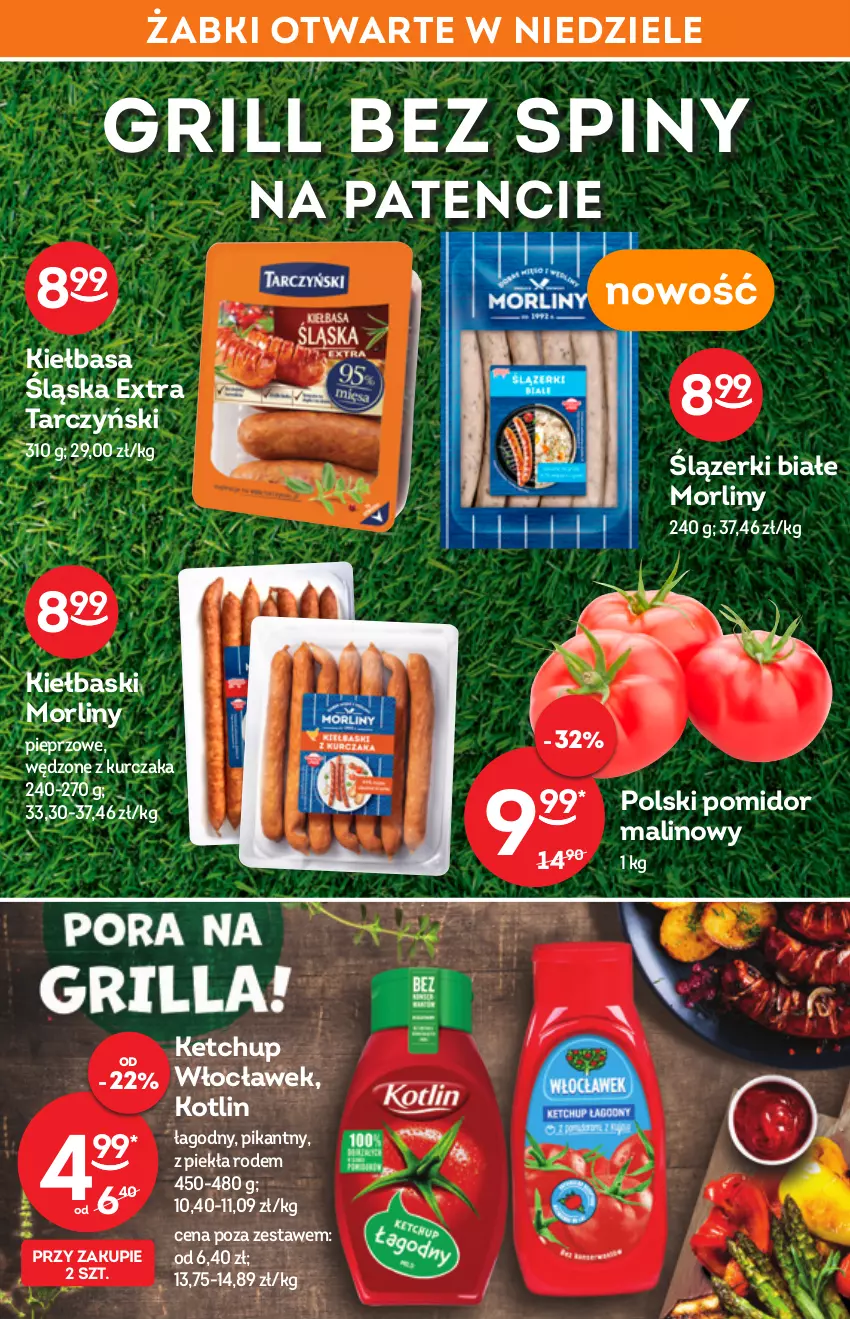 Gazetka promocyjna Żabka - ważna 25.05 do 07.06.2022 - strona 8 - produkty: Grill, Ketchup, Kiełbasa, Kiełbasa śląska, Kotlin, Kurczak, Morliny, Pieprz, Pomidor malinowy, Tarczyński