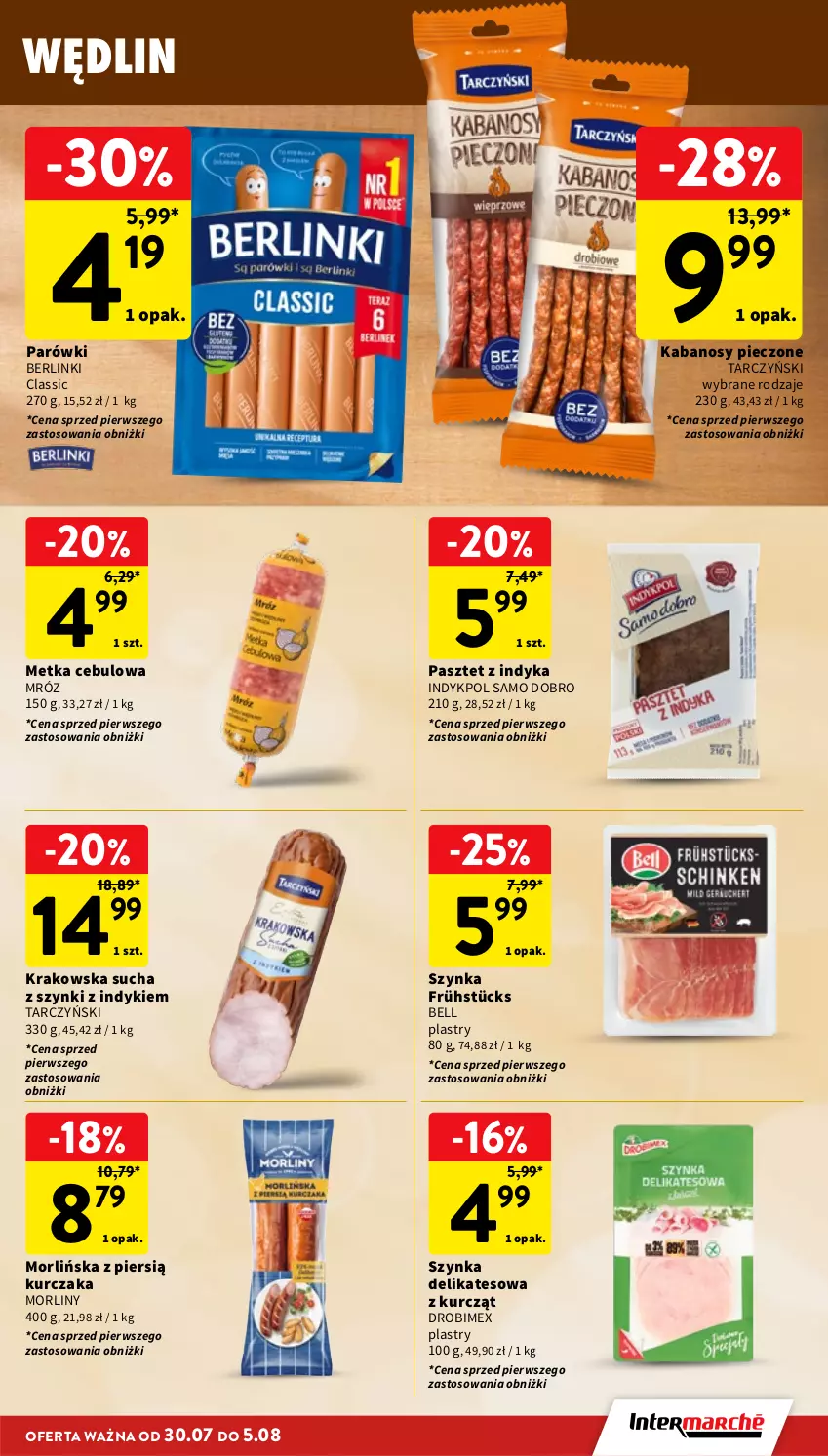 Gazetka promocyjna Intermarche - Gazetka Intermarche - ważna 30.07 do 05.08.2026 - strona 15 - produkty: Bell, Berlinki, Drobimex, Kabanos, Kurczak, Morliny, Parówki, Pasztet, Pasztet z indyka, Piec, Szynka, Szynka delikatesowa, Tarczyński
