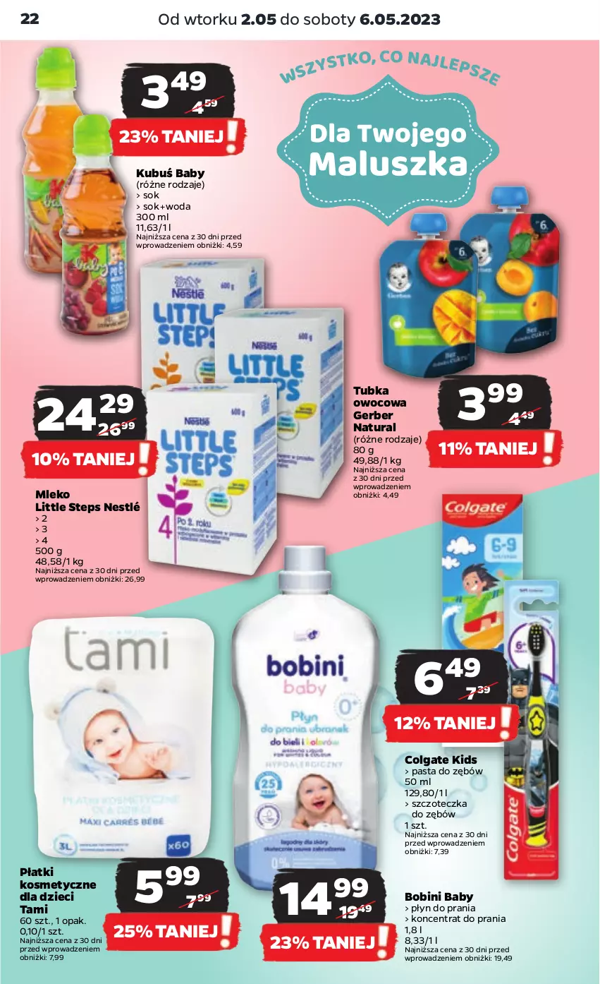 Gazetka promocyjna Netto - Artykuły spożywcze - ważna 02.05 do 06.05.2023 - strona 22 - produkty: Colgate, Dzieci, Gerber, Kubuś, LG, Mleko, Nestlé, Pasta do zębów, Płatki kosmetyczne, Płyn do prania, Sok, Szczoteczka, Szczoteczka do zębów, Woda