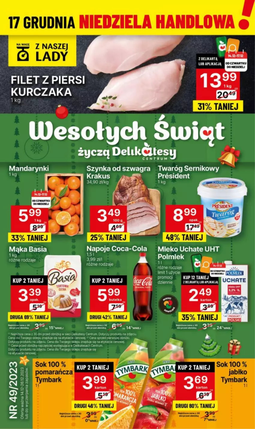 Gazetka promocyjna Delikatesy Centrum - Gazetka DC49 czw-śr - ważna 14.12 do 26.12.2023 - strona 1 - produkty: Basia, Coca-Cola, Filet z piersi kurczaka, Krakus, Kurczak, Mąka, Mandarynki, Mleko, Mus, Napoje, POLMLEK, Rum, Szynka