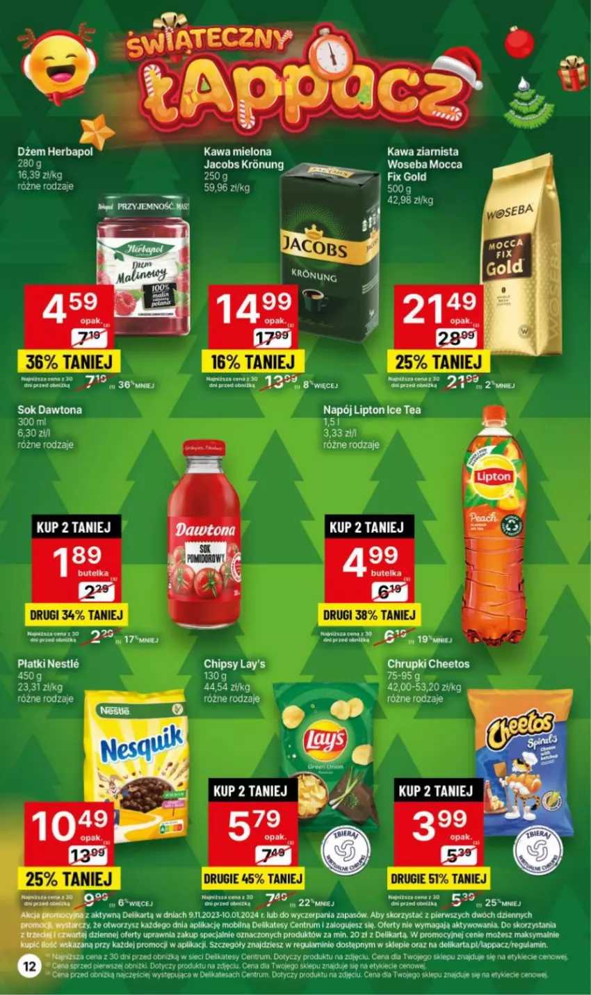 Gazetka promocyjna Delikatesy Centrum - Gazetka DC49 czw-śr - ważna 14.12 do 26.12.2023 - strona 12 - produkty: Cheetos, Chipsy, Chrupki, Dawtona, Ice tea, Jacobs, Kawa, Kawa ziarnista, Lipton, Mobil, Napój, Rum, Sok, Woseba