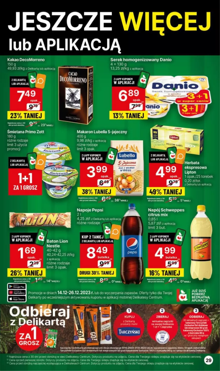 Gazetka promocyjna Delikatesy Centrum - Gazetka DC49 czw-śr - ważna 14.12 do 26.12.2023 - strona 29 - produkty: Baton, Bell, Bella, Danio, Gry, Herbata, Kabanos, Kurczak, LG, Lion, Lubella, Makaron, Mobil, Napój, Napoje, Pepsi, Por, Rum, Schweppes, Ser, Serek, Serek homogenizowany, Tarczyński, Zott