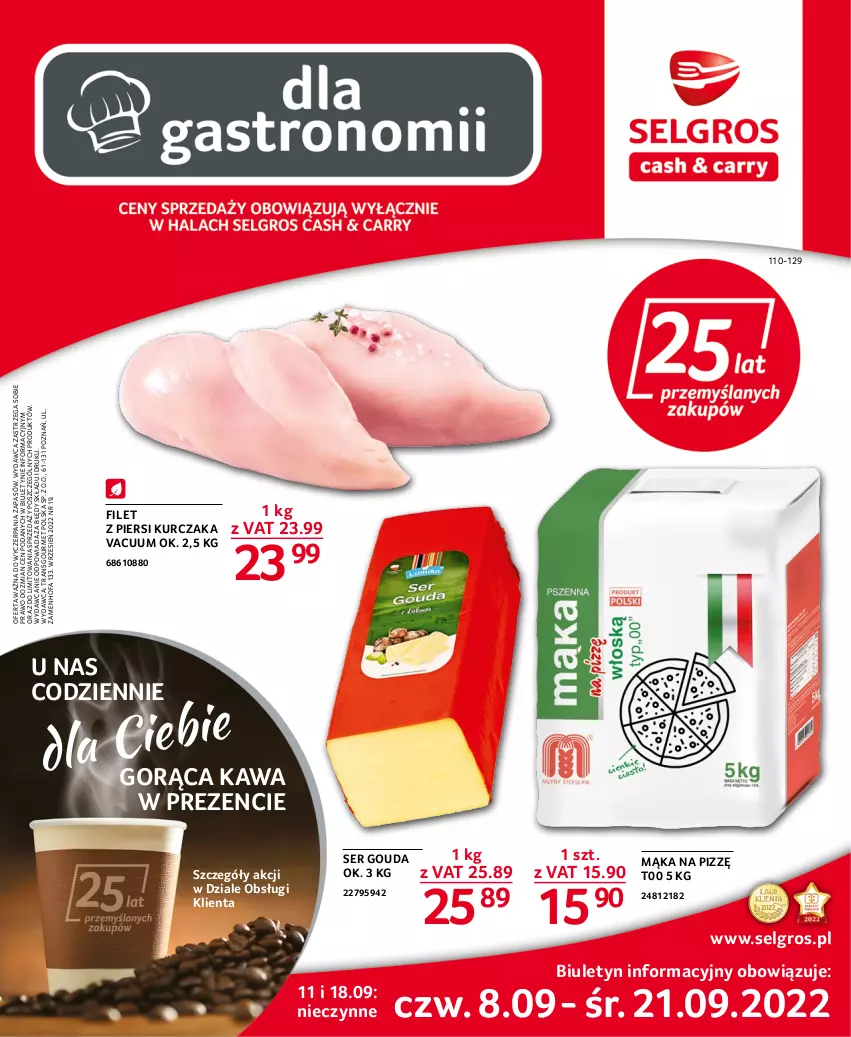 Gazetka promocyjna Selgros - Oferta gastronomiczna - ważna 08.09 do 21.09.2022 - strona 1 - produkty: Fa, Filet z piersi kurczaka, Gouda, Kawa, Kurczak, LG, Mąka, Ser, Tran