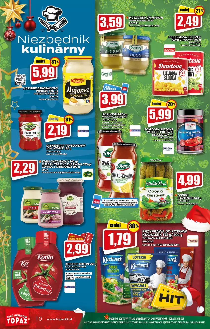 Gazetka promocyjna Topaz - Gazetka - ważna 09.12 do 15.12.2021 - strona 10 - produkty: Groszek, Ketchup, Koncentrat pomidorowy, Kotlin, Kucharek, Kukurydza, Mus, Musztarda, Olej, Pomidory, Por, Przyprawa do potraw, Ser, Sok, Sos, Top