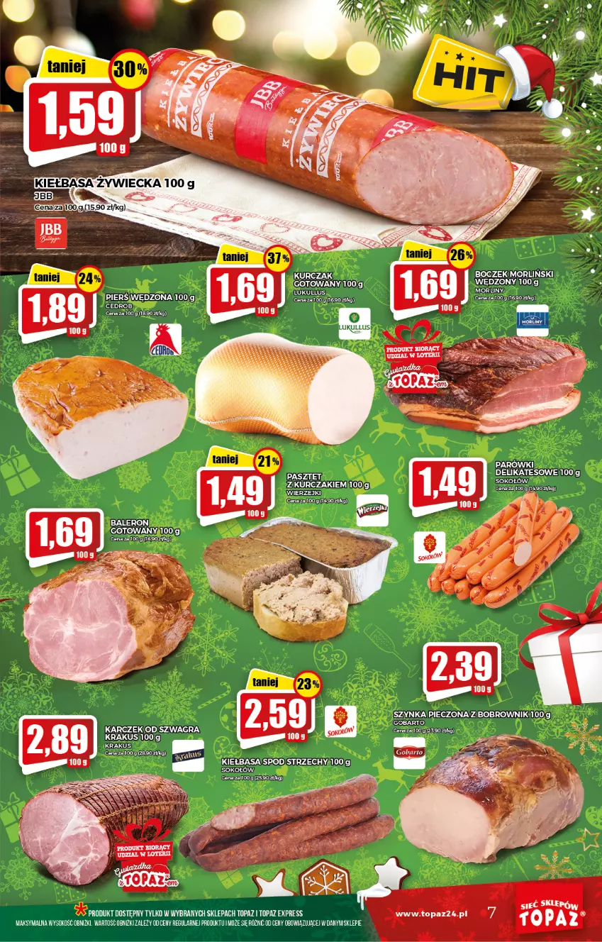 Gazetka promocyjna Topaz - Gazetka - ważna 09.12 do 15.12.2021 - strona 7 - produkty: Gra, Kiełbasa, Krakus, Kurczak, Piec, Sok, Sokołów, Szynka, Top