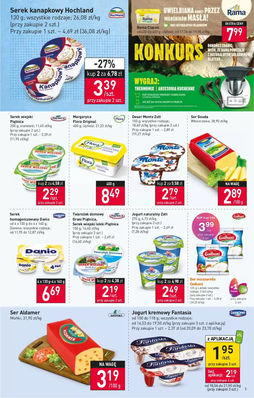 Gazetka promocyjna Stokrotka - Market - ważna 22.09 do 28.09.2022 - strona 5 - produkty: Danio, Danone, Deser, Fa, Fanta, Flora, Galbani, Gin, Gouda, Gra, Hochland, Jogurt, Jogurt naturalny, Margaryna, Monte, Mozzarella, Piątnica, Rama, Ser, Serek, Serek homogenizowany, Serek kanapkowy, Serek wiejski, Zott