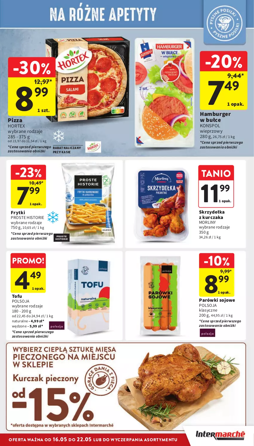 Gazetka promocyjna Intermarche - Gazetka Intermarche - ważna 16.05 do 22.05.2024 - strona 19 - produkty: Burger, Frytki, Hamburger, Hortex, Kurczak, Morliny, Parówki, Pizza, Skrzydełka z kurczaka, Tofu