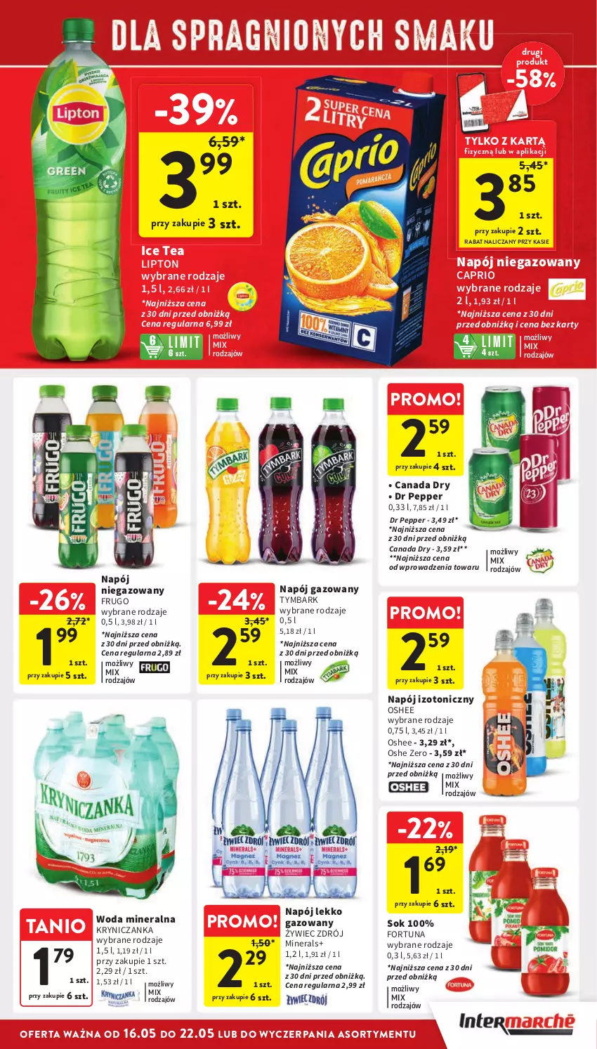 Gazetka promocyjna Intermarche - Gazetka Intermarche - ważna 16.05 do 22.05.2024 - strona 31 - produkty: Fortuna, Ice tea, Lipton, Napój, Napój gazowany, Napój izotoniczny, Napój niegazowany, Oshee, Sok, Tymbark, Woda, Woda mineralna