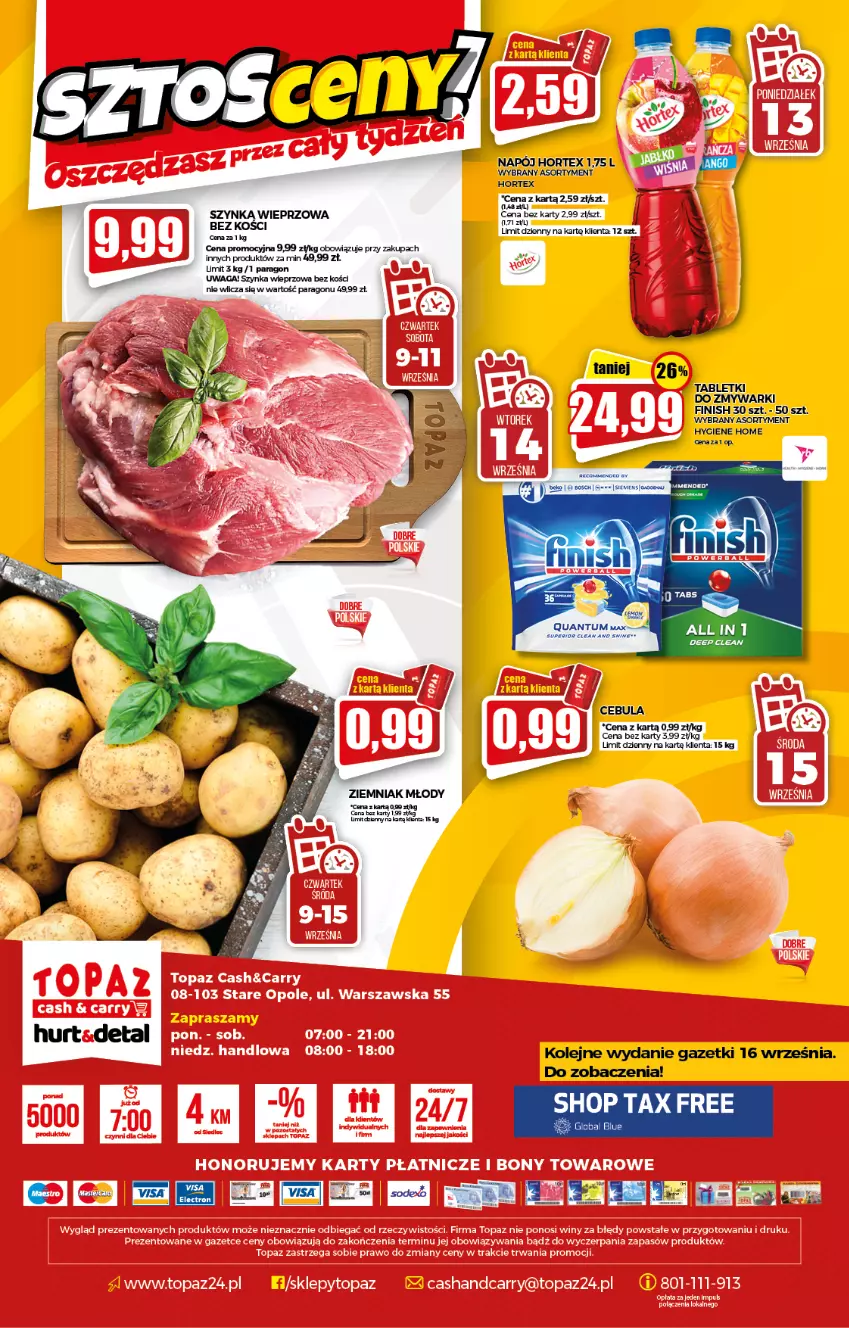 Gazetka promocyjna Topaz - Gazetka - ważna 09.09 do 15.09.2021 - strona 20 - produkty: Cebula, EPEE, Fa, Finish, Hortex, Napój, Olej, Szynka, Szynka wieprzowa, Tablet, Waga, Zmywarki