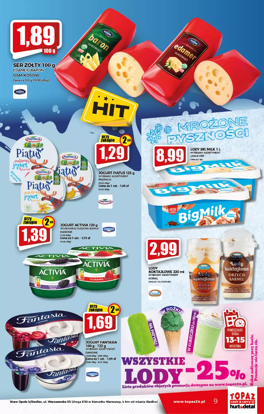 Gazetka promocyjna Topaz - Gazetka - ważna 09.09 do 15.09.2021 - strona 9 - produkty: Activia, Big Milk, Danone, Jogurt, Lody, Piątnica, Ser