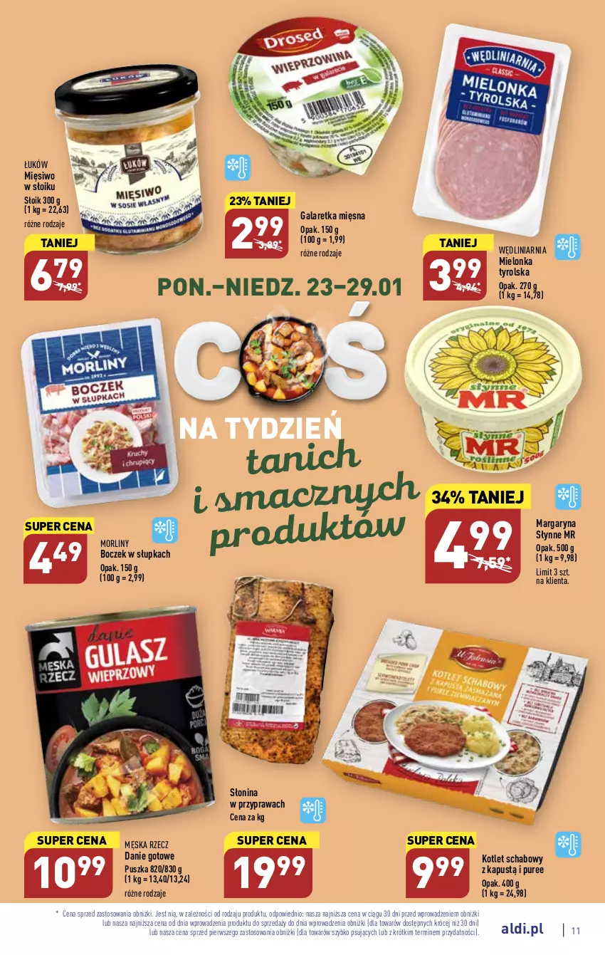 Gazetka promocyjna Aldi - Pełny katalog - ważna 23.01 do 29.01.2023 - strona 11 - produkty: Boczek, Danie gotowe, Gala, Galaretka, Kapustą, Kotlet, Margaryna, Mielonka tyrolska, Morliny, Pur, Słynne