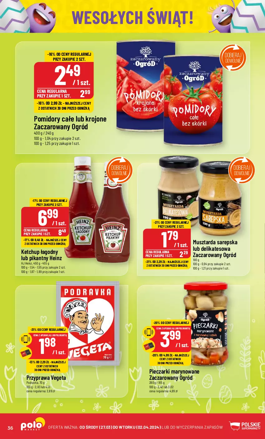 Gazetka promocyjna PoloMarket - Gazetka pomocyjna - ważna 27.03 do 02.04.2024 - strona 36 - produkty: Heinz, Ketchup, Mus, Musztarda, Ogród, Piec, Podravka, Pomidory, Vegeta