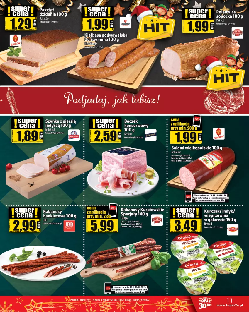 Gazetka promocyjna Topaz - Gazetka - ważna 28.12.2023 do 03.01.2024 - strona 11 - produkty: Boczek, Gala, Kabanos, Kiełbasa, Kiełbasa podwawelska, Por, Salami, Ser, Sok, Sokołów, Szynka, Top, Wawel, Wieprzowina