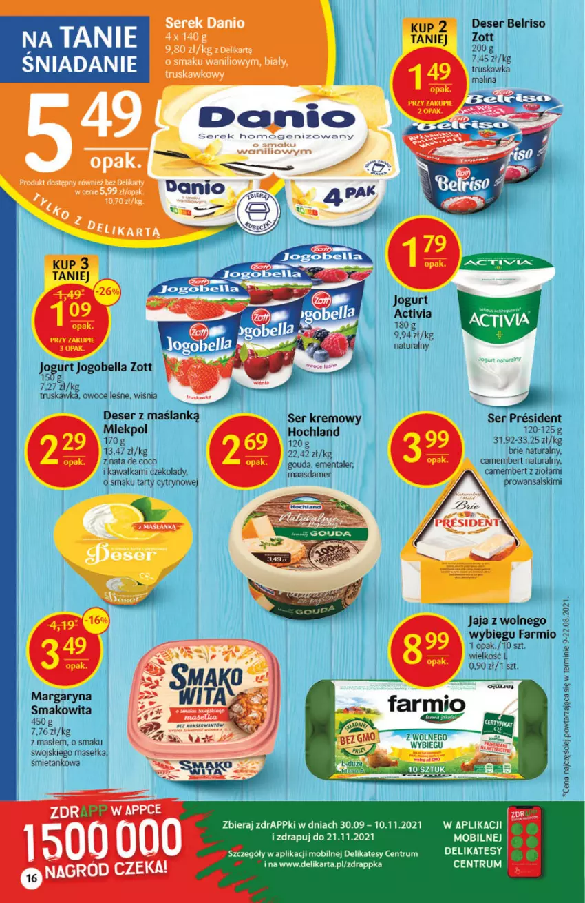 Gazetka promocyjna Delikatesy Centrum - Gazetka DC41 n. fresh - ważna 14.10 do 20.10.2021 - strona 16 - produkty: Activia, Bell, Bella, Belriso, Brie, Camembert, Danio, Deser, Ementaler, Fa, Gouda, Hochland, Jaja, Jaja z wolnego wybiegu, Jogobella, Jogurt, Kawa, Maasdam, Mobil, Owoce, Rum, Ser, Serek, Smakowita, Zott