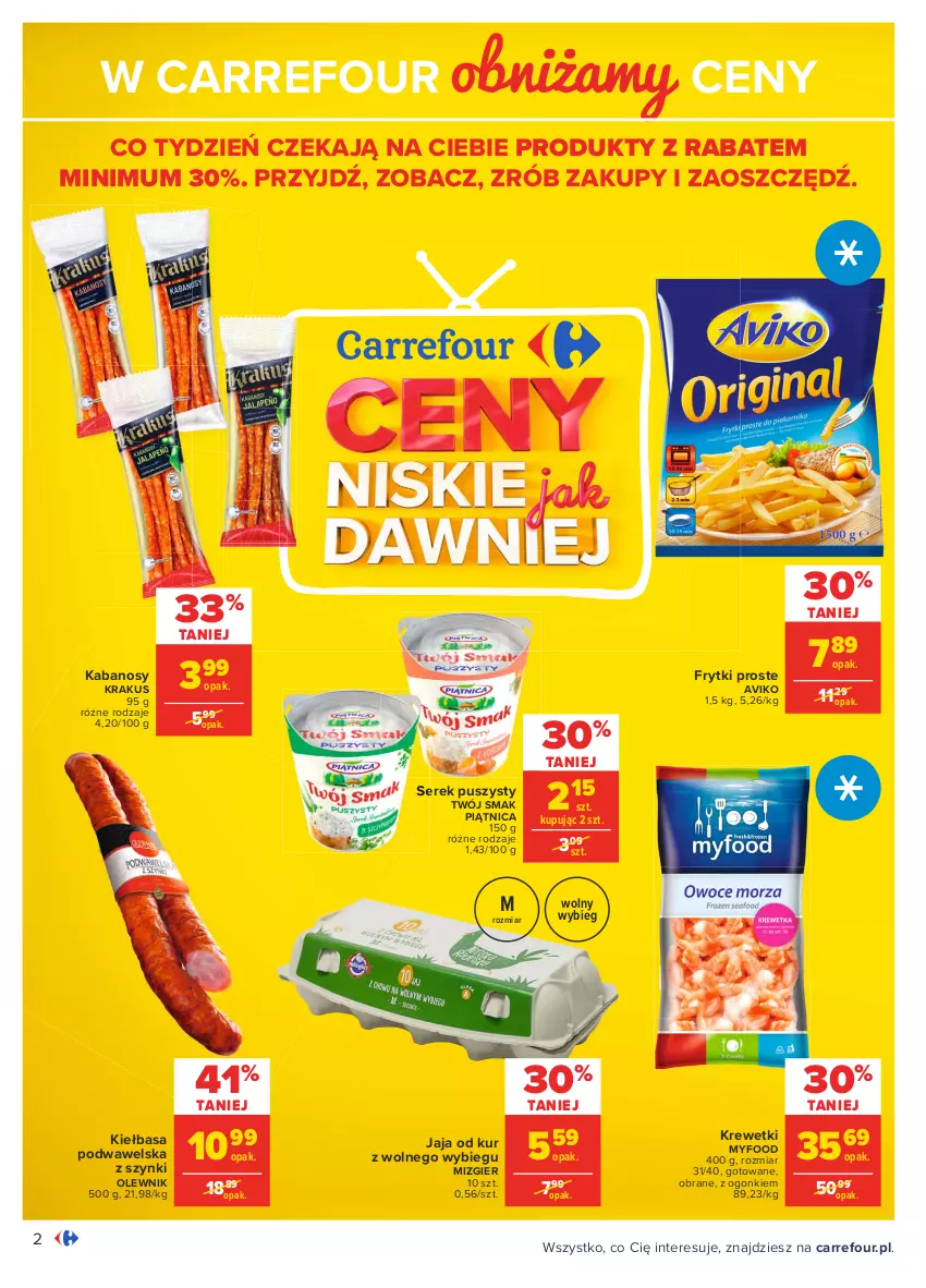 Gazetka promocyjna Carrefour - Gazetka Carrefour - ważna 18.01 do 31.01.2021 - strona 2 - produkty: Frytki, Jaja, Kabanos, Kiełbasa, Kiełbasa podwawelska, Krakus, Krewetki, Olewnik, Piątnica, Ser, Serek, Serek puszysty, Twój Smak, Wawel