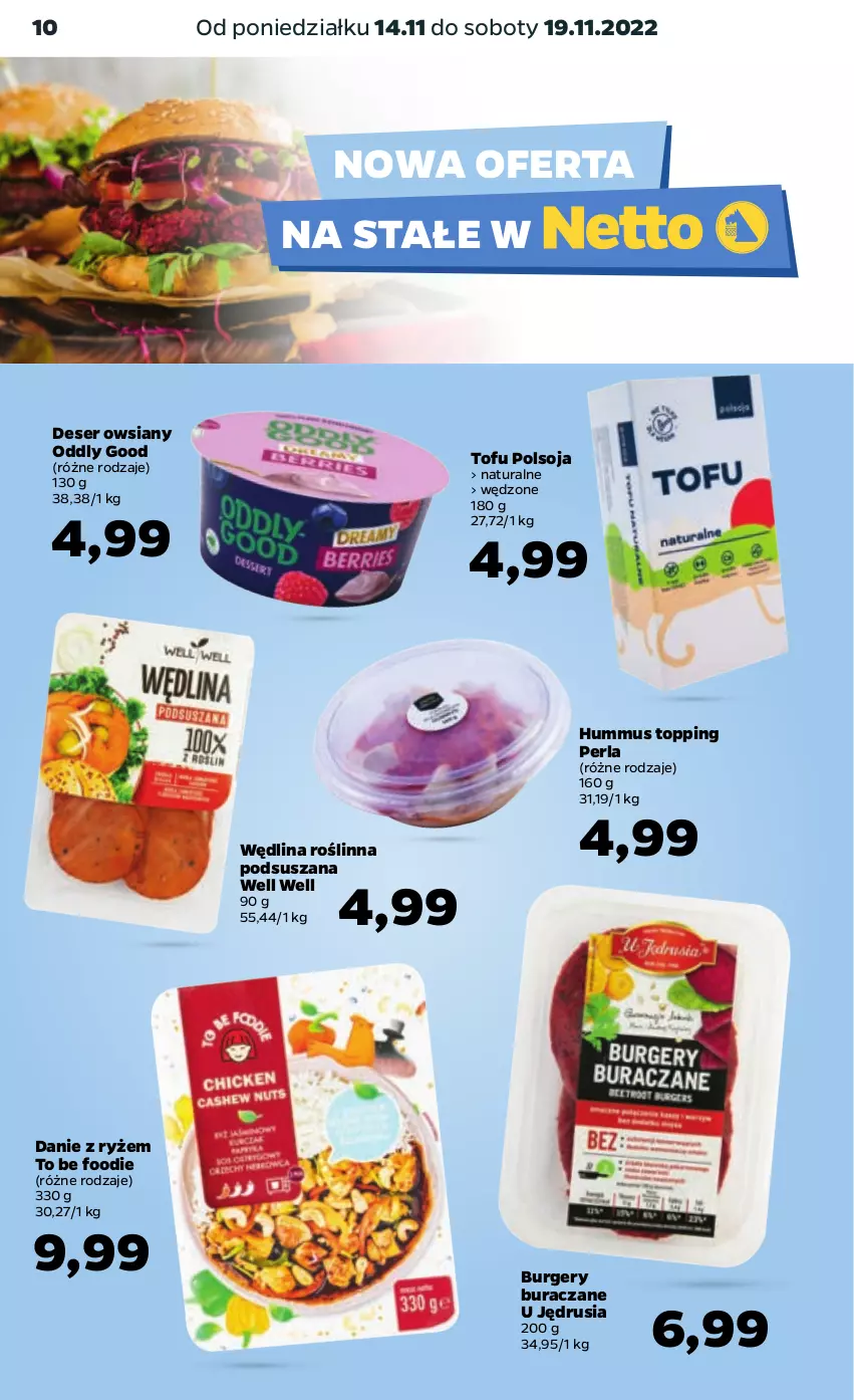 Gazetka promocyjna Netto - Artykuły spożywcze - ważna 14.11 do 19.11.2022 - strona 10 - produkty: Burger, Deser, Hummus, Mus, Ryż, Ser, Tofu, Top, Wędlina