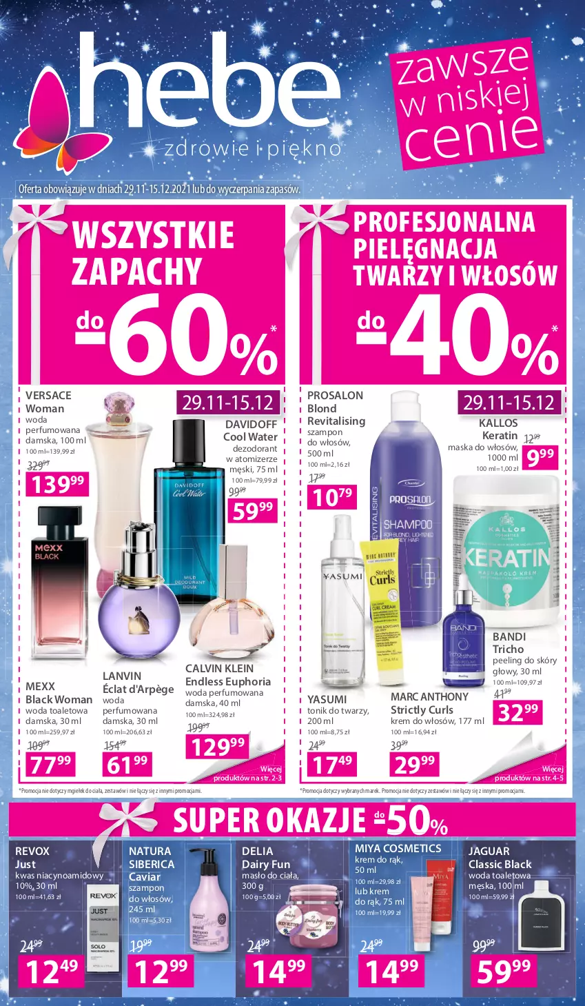 Gazetka promocyjna Hebe - Gazetka - ważna 29.11 do 15.12.2021 - strona 1 - produkty: Bandi, Calvin Klein, Davidoff, Dezodorant, Jaguar, Kallos, Krem do rąk, Lack, Lanvin, Maska, Maska do włosów, Masło, Masło do ciała, Mexx, Miya Cosmetics, Natura Siberica, Peeling, Perfum, Szampon, Tonik, Tonik do twarzy, Versace, Woda, Woda perfumowana, Woda toaletowa