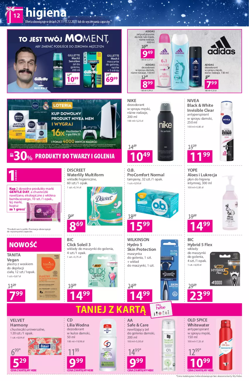 Gazetka promocyjna Hebe - Gazetka - ważna 29.11 do 15.12.2021 - strona 12 - produkty: Adidas, Antyperspirant, BIC, Chusteczki, Dezodorant, Discreet, Gillette, Lack, Mach3, Maszynka, Maszynka do golenia, Nike, Nivea, O.B., Old Spice, Płyn do higieny intymnej, Szynka, Tampony, Velvet, Wkładki, Yope