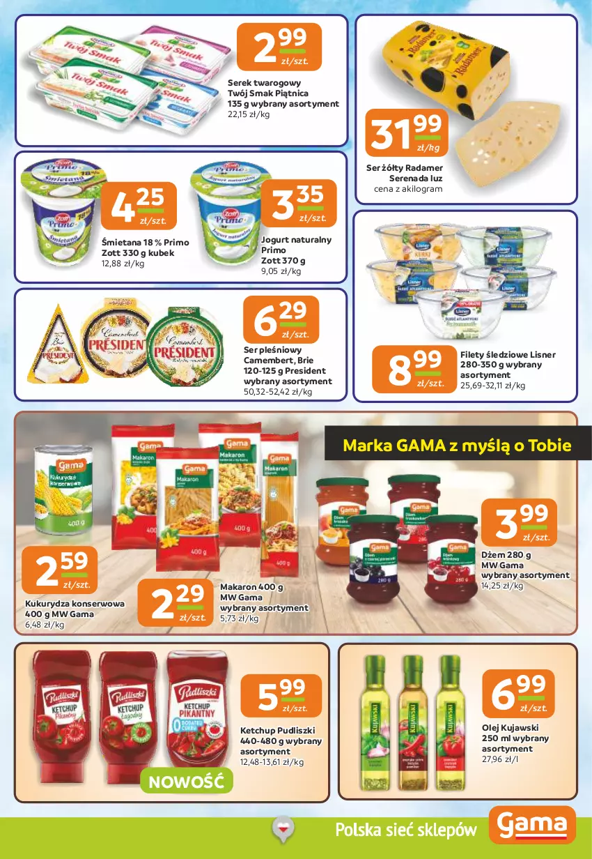 Gazetka promocyjna Gama - Gazetka Gama - ważna 26.06 do 08.07.2025 - strona 7 - produkty: Brie, Camembert, Dżem, Gra, Jogurt, Jogurt naturalny, Ketchup, Kubek, Kujawski, Kukurydza, Kukurydza konserwowa, Lisner, Makaron, Olej, Piątnica, Pudliszki, Radamer, Ser, Ser pleśniowy, Serek, Serek twarogowy, Twój Smak, Zott